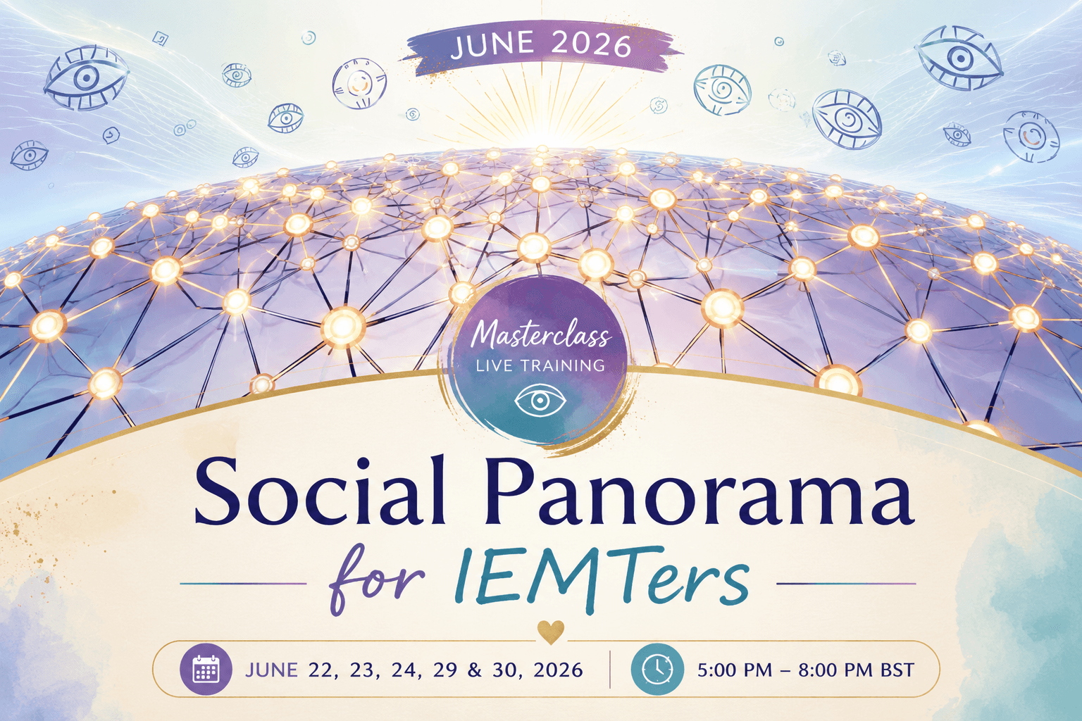 Social Panorama for IEMTers - June 2026